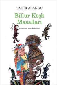 Tahir Alangu «Billur Köşk Masalları»