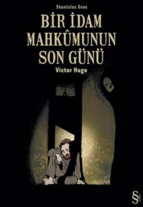 Victor Hugo «Bir İdam Mahkûmunun Son Günü»