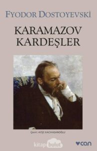 Fyodor Mihailoviç Dostoyevski «Karamazov Kardeşleri»