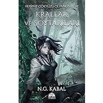 N. G. Kabal «Krallar ve Soytarıları»