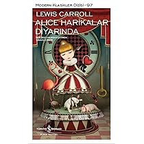 Lewis Carroll «Alice Harikalar Diyarında»