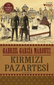 Gabriel Garcia Marquez «Kırmızı Pazartesi»