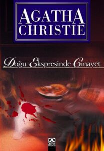 Agatha Christie «Doğu Ekspresinde Cinayet»