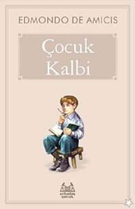 Edmondo De Amicis «Çocuk Kalbi»