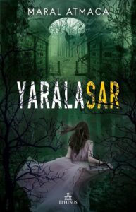 Maral Atmaca «Yaralasar 2»