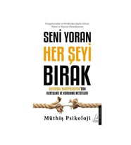 Müthiş psikoloji «Seni yoran her şeyi bırak»