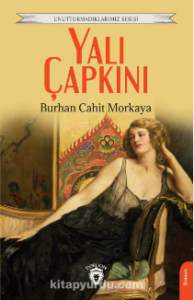 Burhan Cahit Morkaya «Yalı Çapkını»