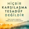 Hakan Mengüç «Hiçbir Karşılaşma Tesadüf Değildir»