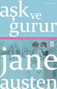 Jane Austen «Aşk ve Gurur»