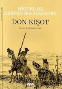 Miguel de Cervantes Saavedra «Don Kişot»