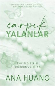 Ana Huang «Twisted 4 - Çarpık Yalanlar»