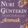 Reşat Nuri Güntekin «Acımak»