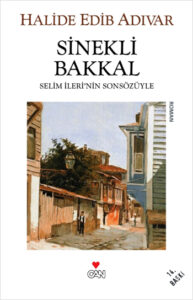 Halide Edib Adıvar «Sinekli Bakkal»