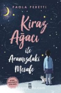 Paola Peretti «Kiraz Ağacı ile Aramızdaki Mesafe» pdf indir