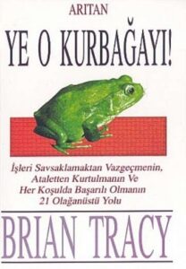 Brian Tracy «Ye O Kurbağayı!»