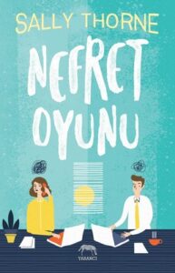 Sally Thorne «Nefret oyunu»