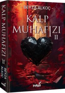 Beyza Alkoç «Kalp Muhafızı 2» pdf indir