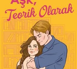 Ali Hazelwood «Aşk Teorik Olarak» pdf indir