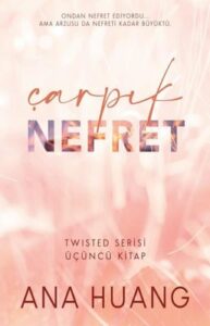 Ana Huang «Çarpık Nefret» pdf indir