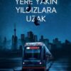 Emine Tavuz «Yere Yakın Yıldızlara Uzak» pdf indir