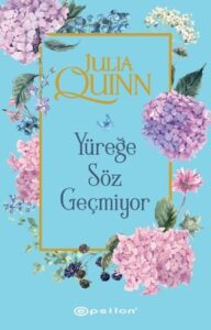 Julia Quinn «Yüreğe Söz Geçmiyor» pdf indir