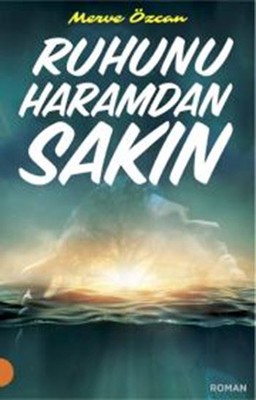 Merve Özcan «Ruhunu Haramdan Sakın» pdf indir