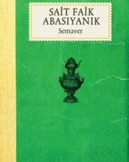 Sait Faik Abasıyanık «Semaver» pdf indir