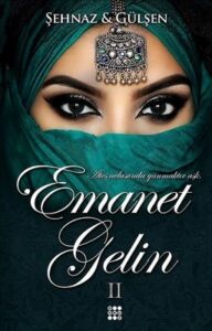 Şehnaz Gülşen «Emanet Gelin 2» pdf indir