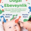 Dr. William Sears, Martha Sears «Doğal Ebeveynlik»