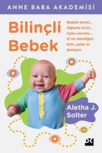 Aletha J. Solter «Bilinçli Bebek»