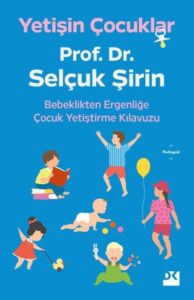 Prof. Dr. Selçuk Şirin «Yetişin Çocuklar»