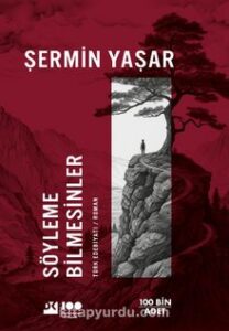 Şermin Yaşar «Söyleme Bilmesinler»