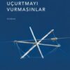 Sesli Kitap "Uçurtmayı Vurmasınlar"