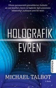  Michael Talbot «Holografik Evren»