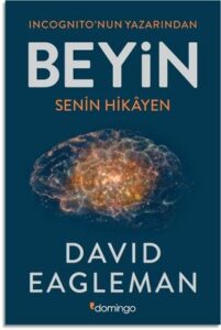 David Eagleman «Beyin Senin Hikayen»