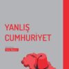Sevan Nişanyan «Yanlış Cumhuriyet»