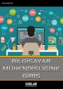 Fatih Kaplan «Bilgisayar Mühendisliğine Giriş»