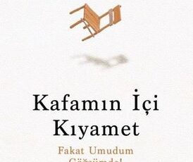 Onur Kankaya «Kafamın İçi Kıyamet»