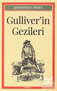 Jonathan Swift «Gulliver’in Gezileri»