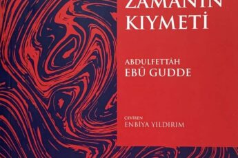 Abdulfettah Ebu Gudde «Zamanın Kıymeti»