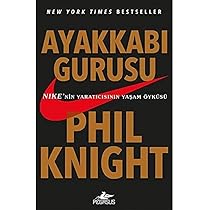 Phil Knight «Ayakkabı Gurusu»