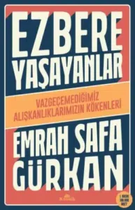 Emrah Safa Gürkan «Ezbere Yaşayanlar» pdf indir