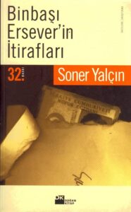 Soner Yalçın «Binbaşı Ersever’in İtirafları»