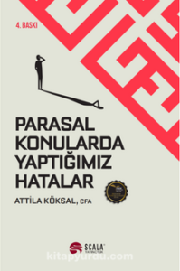 Attila Köksal «Parasal Konularda Yaptığımız Hatalar» pdf indir