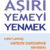 Christopher G. Fairburn «Aşırı Yemeyi Yenmek» pdf indir