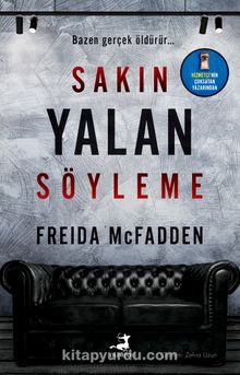 Freida Mcfadden «Sakın Yalan Söyleme» pdf indir