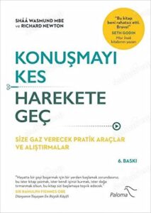 Shaa Wasmund, Richard Newton «Konuşmayı Kes, Harekete Geç»