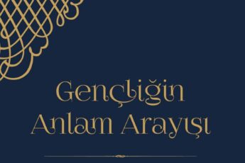 Mehmet Görmez «Gençliğin Anlam Arayışı»