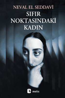 Neval El Seddavi «Sıfır Noktasındaki Kadın» pdf indir