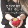 Özge Bezirci Dİkici «Şekersiz 21 Gün» pdf indir